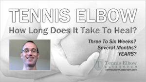 How long does Tennis Elbow take to heal?