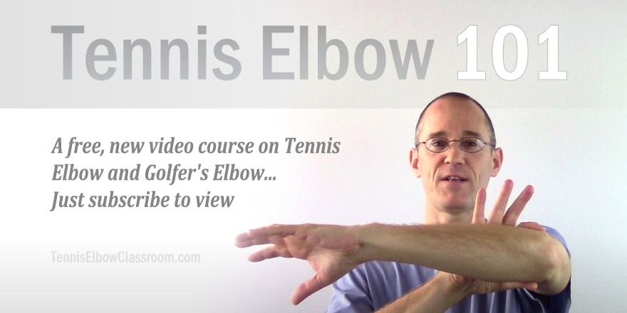 Tennis Elbow 101 - A free video introductory course