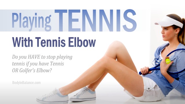 Is it possible to keep playing tennis or golf with a Tennis Elbow injury?