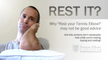 Is Rest Helpful in Treating Tennis Elbow? Or Does Rest = Rust?