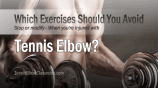 Skip These Gym Exercises If You Have Tennis Elbow
