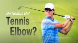 Can You Get Tennis Elbow From Playing Golf?